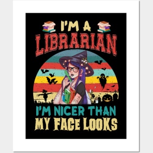 I_m A Librarian I_m Nicer Than My Face Looks Halloween Posters and Art